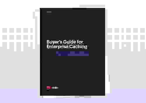 Buyer's Guide for Enterprise Caching