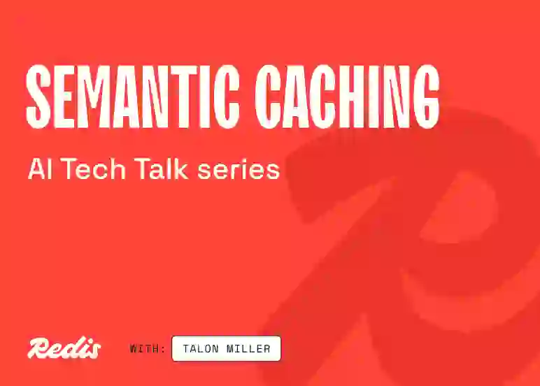 AI Tech Talk Series EventCard Series 02 Semantic Caching