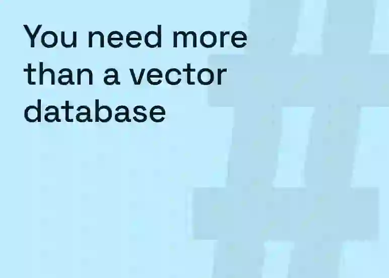 YouNeedMoreThanAVectorDatabase_BlogCard